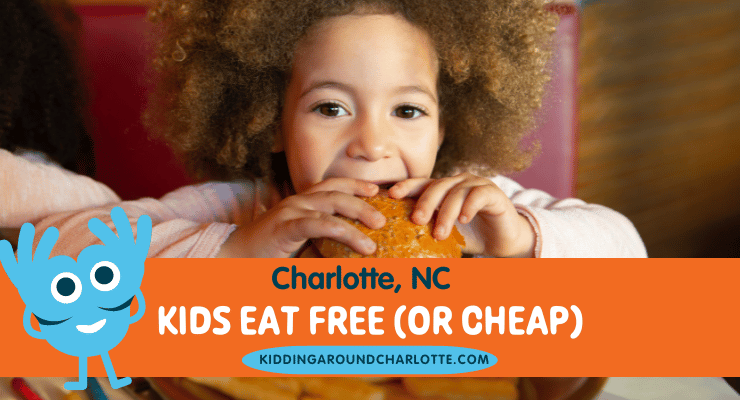 Kids Eat Free Charlotte, NC