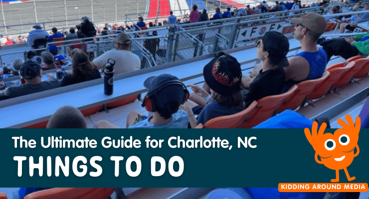 75+ Things to Do in Charlotte, NC: Fun Days Start Here